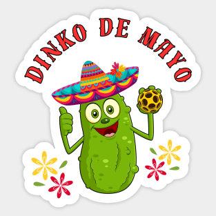 Pickleball DINKO Cinco DE MAYO Funny Pun Sticker